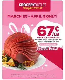 Grocery Outlet Smithfield, Sunny Valley, or Sugar Tree Bone-In Spiral Sliced Half Ham offer