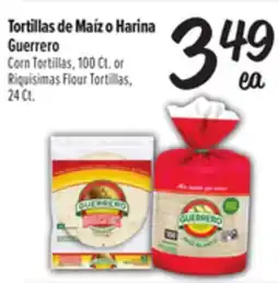 El Super Corn Tortillas, 100 Ct. or Riquisimas Flour Tortillas, 24 Ct offer