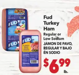 Vallarta Supermarkets Fud Turkey Ham Regular or Low Sodium / JAMON DE PAVO, REGULAR offer
