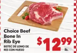 Vallarta Supermarkets Choice Beef Bone In Rib Eye / BISTEC DE LOMO DE RES CON HUESO offer