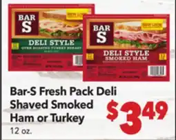 Vallarta Supermarkets Bar-S Fresh Pack Deli Shaved Smoked Ham or Turkey offer