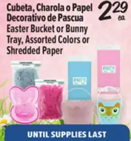 El Super Fresh Easter Bucket or Bunny Tray, Assorted Colors or Shredded Paper offer
