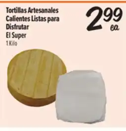 El Super Fresh Tortillas Artesanales Calientes Listas para Disfrutar offer