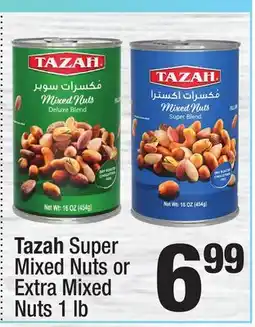 Super King Markets Tazah Super Mixed Nuts or Extra Mixed Nuts offer