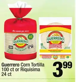 Super King Markets Guerrero Corn Tortilla 100 ct or Riquisima 24 ct offer