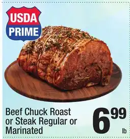 Super King Markets Beef Chuck Roast or Steak Regular or Marinated offer