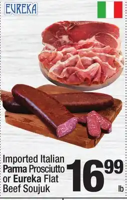 Super King Markets Imported Italian Parma Prosciutto or Eureka Flat Beef Soujuk offer