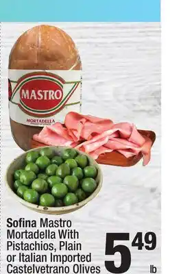 Super King Markets Sofina Mastro Mortadella With Pistachios, Plain or Italian Imported Castelvetrano Olives offer