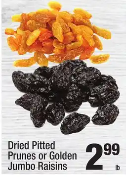 Super King Markets Dried Pitted Prunes or Golden Jumbo Raisins offer