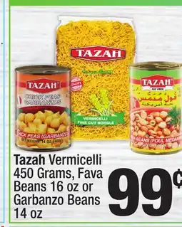 Super King Markets Tazah Vermicelli 450 Grams, Fava Beans 16 oz or Garbanzo Beans 14 oz offer