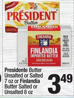 Super King Markets Presidente Butter Unsalted or Salted 7 oz or Finlandia Butter Salted or Unsalted 8 oz offer