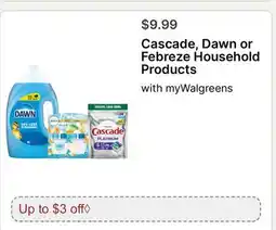 Walgreens Cascade, Dawn or Febreze Household Products offer