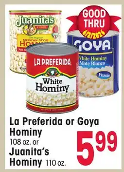 Jewel-Osco La Preferida or Goya Hominy 108 oz. or Juanita's Hominy 110 oz offer