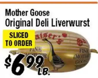 Western Beef Mother Goose Original Deli Liverwurst offer