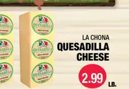 Carnicerias Jimenez LA CHONA QUESADILLA CHEESE offer