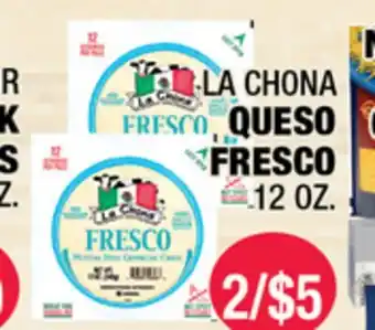 Carnicerias Jimenez LA CHONA QUESO FRESCO offer