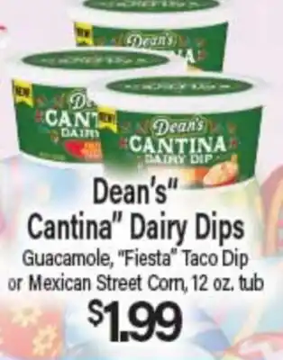 Angelo Caputo's Fresh Market Dean's Cantina Dairy Dips offer