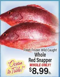 Angelo Caputo's Fresh Market Fresh Frozen Wild Caught Whole Red Snapper offer