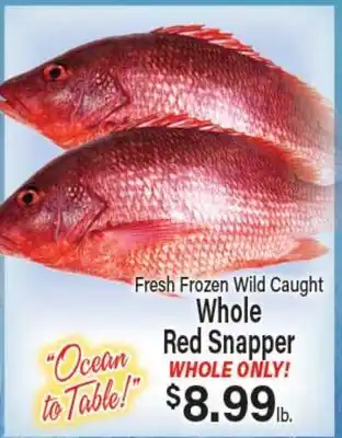 Angelo Caputo's Fresh Market Fresh Frozen Wild Caught Whole Red Snapper offer