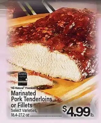 Angelo Caputo's Fresh Market All-Natural Premium Marinated Pork Tenderloins or Fillets offer