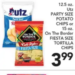Pete's Fresh Market 12.5 oz. Utz PARTY SIZE POTATO CHIPS or 15 oz. On The Border FIESTA SIZE TORTILLA CHIPS offer