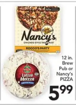 Pete's Fresh Market 12 in. Brew Pub or Nancy's PIZZA offer
