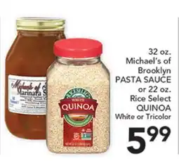 Pete's Fresh Market 32 oz. Michael's of Brooklyn PASTA SAUCE or 22 oz. Rice Select QUINOA White or Tricolor offer