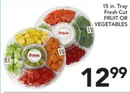 Pete's Fresh Market 15 in. Tray Fresh Cut FRUIT OR VEGETABLES offer