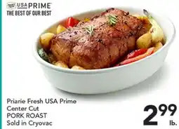 Pete's Fresh Market Priaire Fresh USA Prime Center Cut PORK ROAST offer