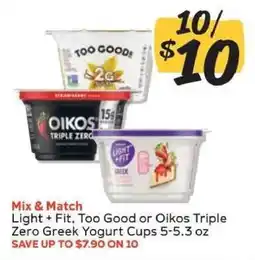 Winn Dixie Light + Fit, Too Good or Oikos Triple Zero Greek Yogurt Cups offer