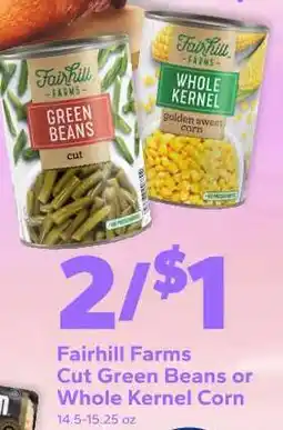 Save a Lot Fairhill Farms Cut Green Beans or Whole Kernel Corn offer