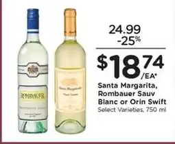 Kroger Santa Margarita, Rombauer Sauv Blanc or Orin Swift offer