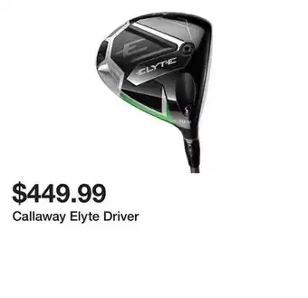 Dick's Sporting Goods Callaway Elyte Driver offer