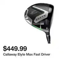 Dick's Sporting Goods Callaway Elyte Max Fast Driver offer