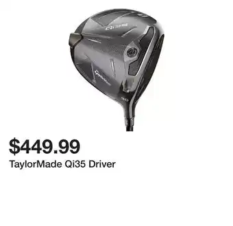 Dick's Sporting Goods TaylorMade Qi35 Driver offer