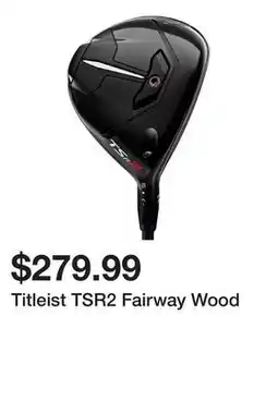 Dick's Sporting Goods Titleist TSR2 Fairway Wood offer