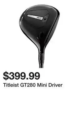 Dick's Sporting Goods Titleist GT280 Mini Driver offer