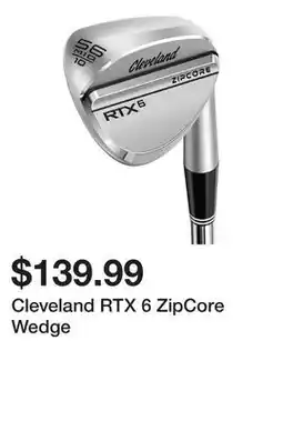 Dick's Sporting Goods Cleveland RTX 6 ZipCore Wedge offer