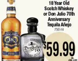 Big Saver Foods 18 Year Old Scotch Whiskey or Don Julio 70th Anniversary Tequila Añejo offer