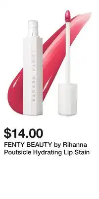 Kohl's FENTY BEAUTY by Rihanna Poutsicle Hydrating Lip Stain offer