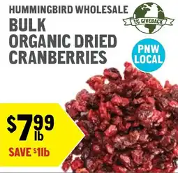 New Seasons Market Hummingbird wholesale bulk organic dried cranberries offer