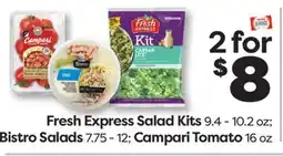 Weis Markets Fresh Express Salad Kits 9.4-10.2 oz Bistro Salads 7.75-12 Campari Tomato 16 oz offer