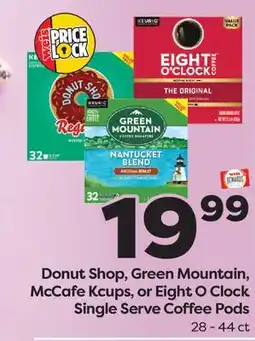 Weis Markets Donut Shop, Green Mountain, McCafe Kcups, or Eight O Clock Single Serve Coffee Pods offer