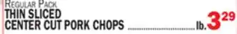 Bravo Supermarkets THIN SLICED CENTER CUT PORK CHOPS offer