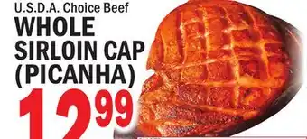 Bravo Supermarkets U.S.D.A. Choice Beef WHOLE SIRLOIN CAP (PICANHA) offer