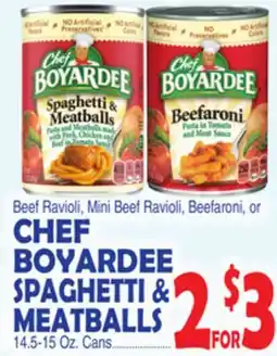 Bravo Supermarkets CHEF BOYARDEE SPAGHETTI & MEATBALLS offer