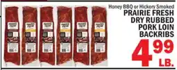 Bravo Supermarkets PRAIRIE FRESH DRY RUBBED PORK LOIN BACKRIBS offer