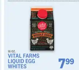 Kings Food Markets VITAL FARMS LIQUID EGG WHITES offer