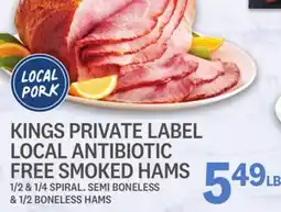 Kings Food Markets KINGS PRIVATE LABEL LOCAL ANTIBIOTIC FREE SMOKED HAMS offer