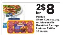 ACME Perdue Short Cuts 8 oz. pkg. or Johnsonville Breakfast Sausage Links or Patties 12 oz. pkg offer